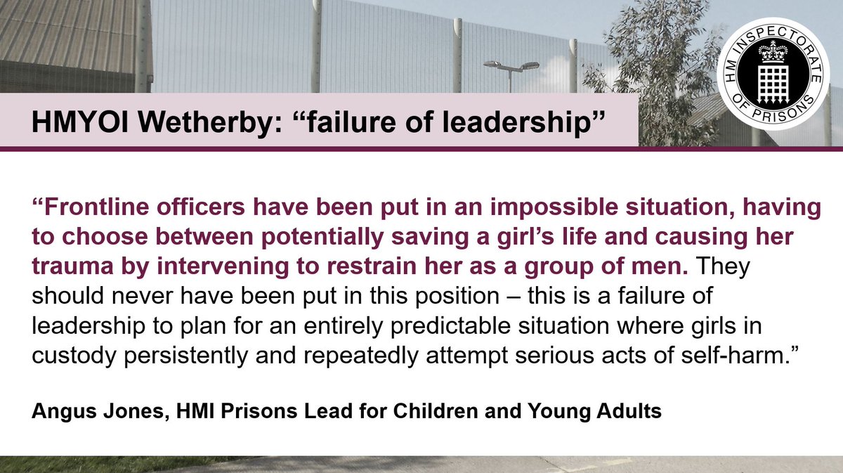 Yesterday we published a report which found vulnerable girls restrained and stripped by teams of adult men. We are absolutely clear staff were acting to save the girl's life or prevent serious harm, and they should never have been put in a position where this was necessary.