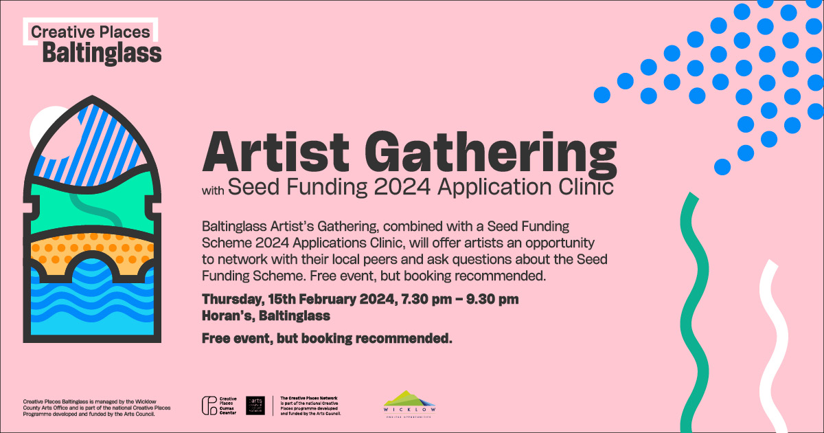 Join Creative Places Baltinglass for the next Baltinglass Artist's Gathering on Monday, the 11th March at 7.30 pm, in Horan's in Baltinglass. The event is free, but booking is required [Website]: creativeplacesbaltinglass.ie/events/seed-fu… @artscouncil_ie