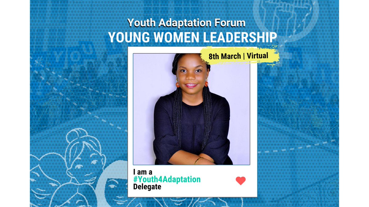 I’ll be joining young women all over the world on March 08th during the #youthadaptationforum organized by @GCAdaptation. 
#Impact4leadership