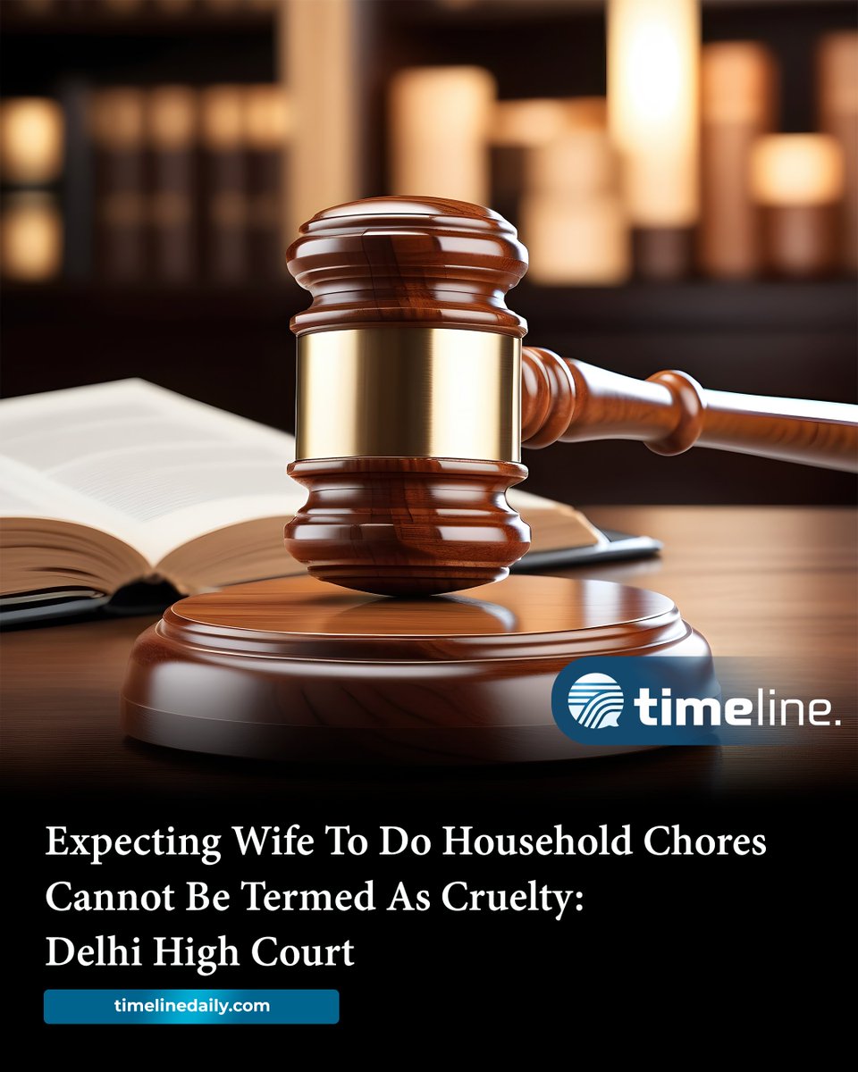 Expecting Wife To Do Household Chores Cannot Be Termed As Cruelty: Delhi High Court
#HouseholdChores #DelhiHighCourt