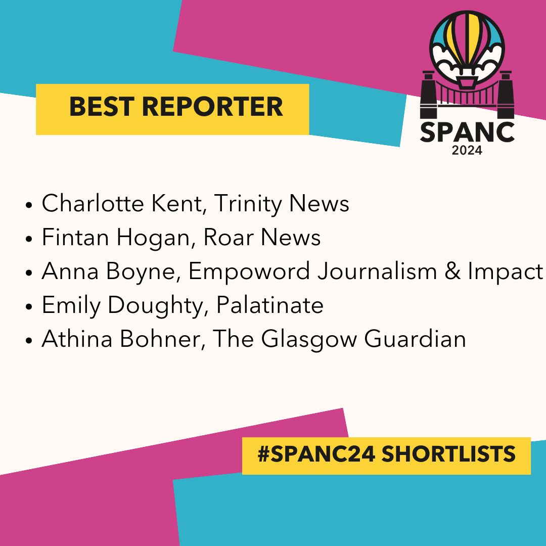 SPAJournalism's tweet photo. @Trinity_News @brignewspaper @quench_magazine @Roar_News @BadgerSussex @TheGryphonLeeds @mountzoomer @themancunion @thesaintonline @EddieAtkinson17 @thelemonpress @beaveronline @_Matt_M_Davis_ @UCLCheeseGrater @WarwickBoar @Cherwell_Online @kBeattieZarb @YorkVision @RachelLeoCronin @StrathTelegraph @ConcreteUEA @LboroLabel @TheBadgerSussex @EpigramPaper @stbonscc @libgriffx @CourierOnline @yorknouse @seven_standen @empowordjournos @thecollegeview @EfeImoyin @SCANLU @beccasymns_ BREAKING: Here's who's up for Best Reporter...

@JoshPizPom
@TheGaudie
@Sam_Normann
@CourierOnline
@Mhels596
@Cherwell_Oxford
@Roar_News
@EmpowordJournos
@ImpactMagazine
@AthinaBohner
@GlasgowGuardian
@EmilyDoughty16
@PalatinateUK
@TheStandardASL
@CharlotteKent0
@Trintity_News https://t.co/5JNxqMgjxn
