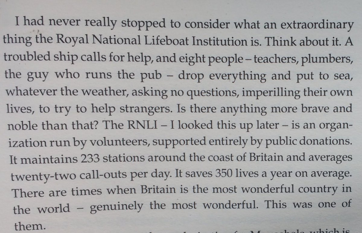 Absolutely right... I've never forgotten what Bill Bryson had to say about the RNLI.