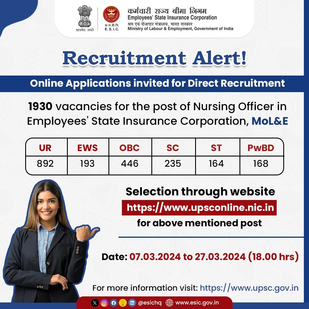 Online applications are invited for Direct Recruitment by selection through website from 07.03.2024 to 27.03.2024. 1,930 vacancies are available for the engagement to the post of Nursing Officer in ESIC.   

#ESIC #JobVacancies