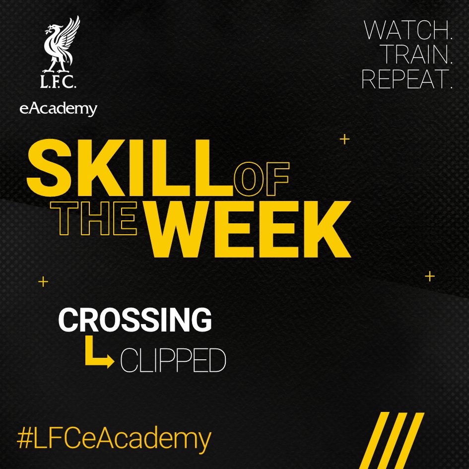 It's time for eAcademy 𝗦𝗸𝗶𝗹𝗹 𝗼𝗳 𝘁𝗵𝗲 𝗪𝗲𝗲𝗸. Skill of the Week: Crossing - Clipped Share your skills by uploading a video with the hashtag #LFCeAcademy 🔗 eacademy.liverpoolfc.com