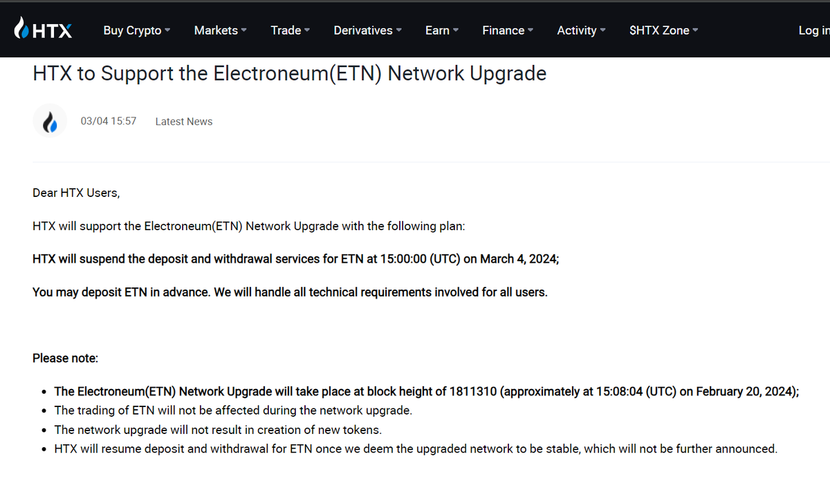 $ETN Update @HTX_Global Will  Support the #Electroneum(ETN) Network Upgrade  HTX will suspend the deposit and withdrawal services for ETN at 15:00:00 (UTC) on March 4 You may deposit ETN in advance. We will handle all technical requirements involved for all users. #HTX #ETN