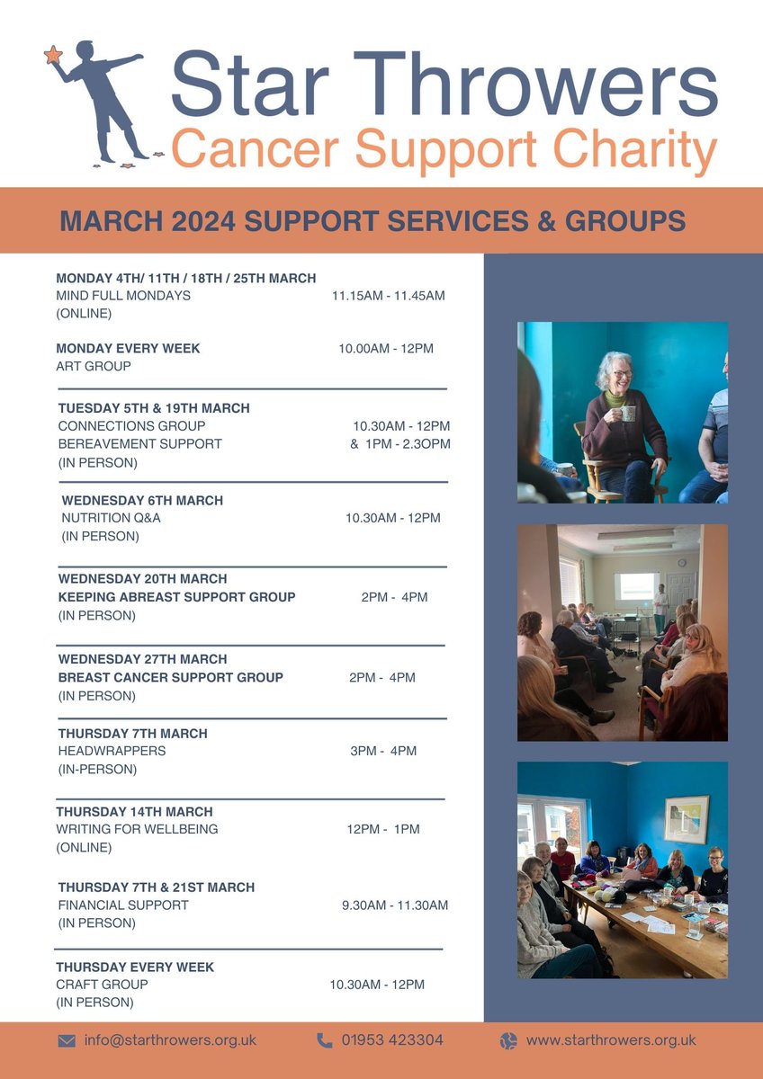 Star Throwers - March Support Services & Groups 2024 Please see below for our support groups & workshops taking place this month - please contact us if you would like to book on a session: info@starthrowers.org.uk / 01953 423304 starthrowers.org.uk @HeadWrappers @KAbreast