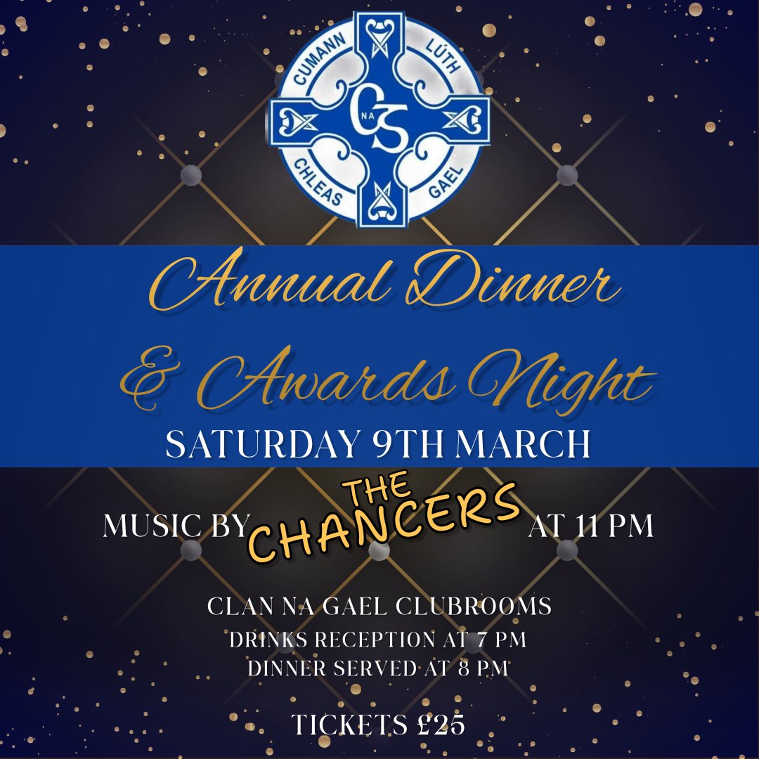 🎉Annual Dinner & Awards Night - Saturday 9th March 2024🎉 **Update - Some tickets still remaining. Get in and get yours if you haven't already** Miss it and miss out. The biggest night in our Clan na Gael calendar!! Tickets are now available from the club