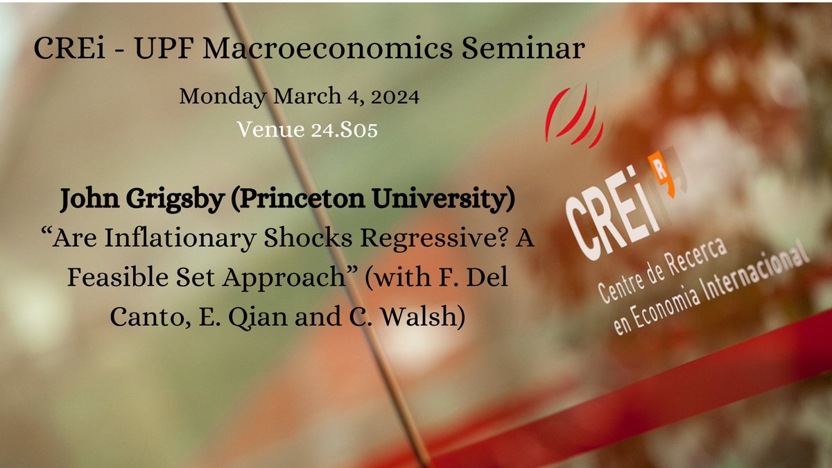 Today, CREI-UPF Macroeconomics Seminar . Learn more about our seminars bit.ly/crei-upfseminar @iCERCA