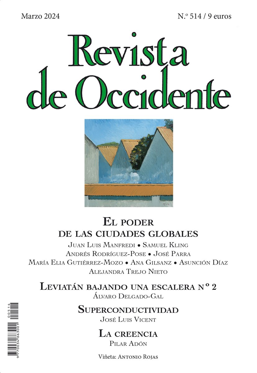 📌 Revista de Occidente publica su nº 514 sobre «El poder de las ciudades globales», con ✍️ de destacados especialistas. 👇 Además... 🟢 «Leviatán bajando una escalera nº 2» 🟢 «Superconductividad» 🟢 «La creencia» +info: bit.ly/49AkhUB @RevOccidente