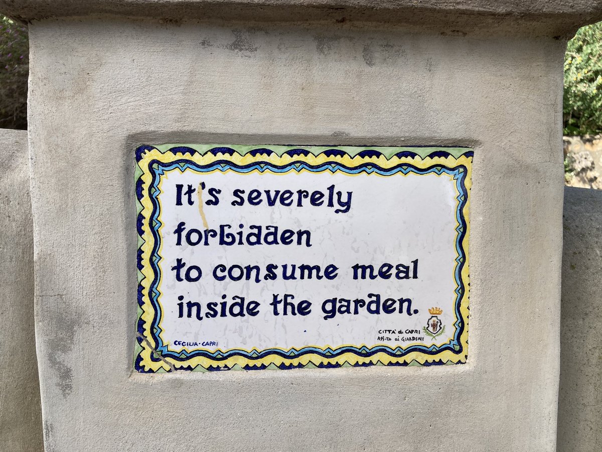 In Capri they have taken the art of forbidding signs to a new high.