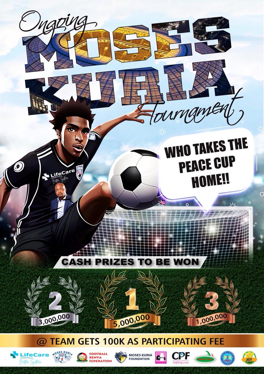 CS Moses Kuria's tournament seeks to promote peace.
#MKTournament 
MtKenya United