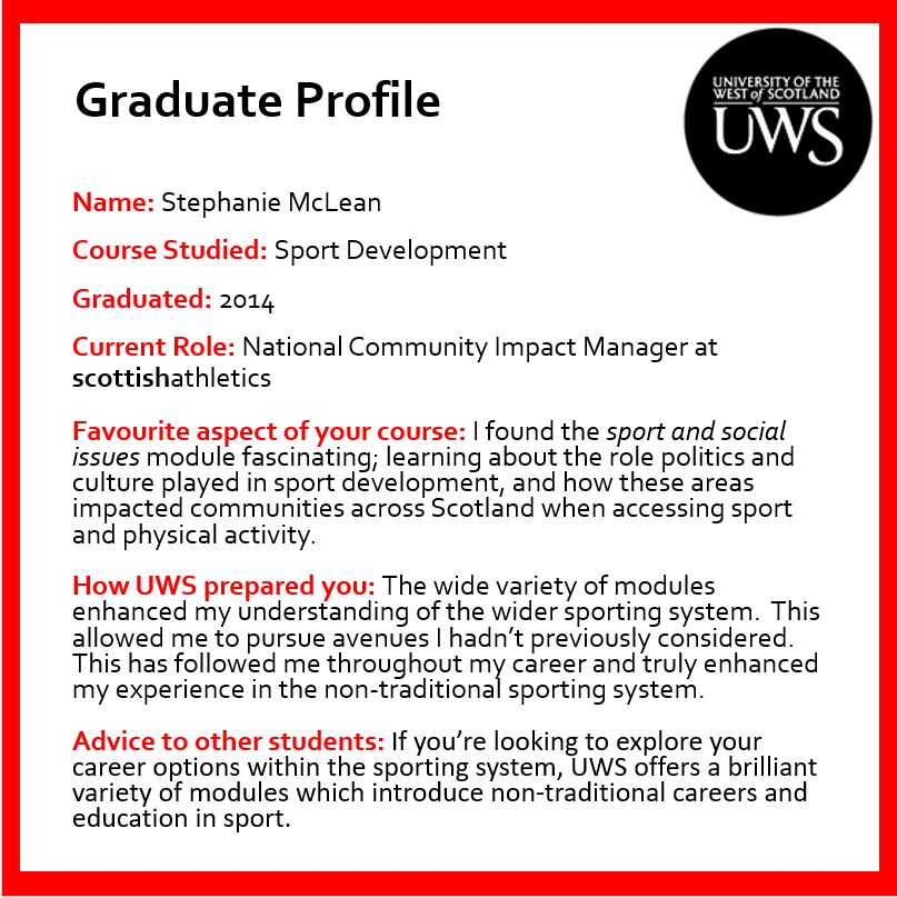 🎓Graduate Profile🎓

Next for #NationalCareersWeek is Sport Development Graduate, <a href="/StephMcLean315/">Steph McLean</a> who is now the National Community Impact Manager at <a href="/scotathletics/">scottishathletics</a>.
 
Stephanie shares some wise words for students targeting a career in sport. 

#LifeatUWS #UWSSportGradStories