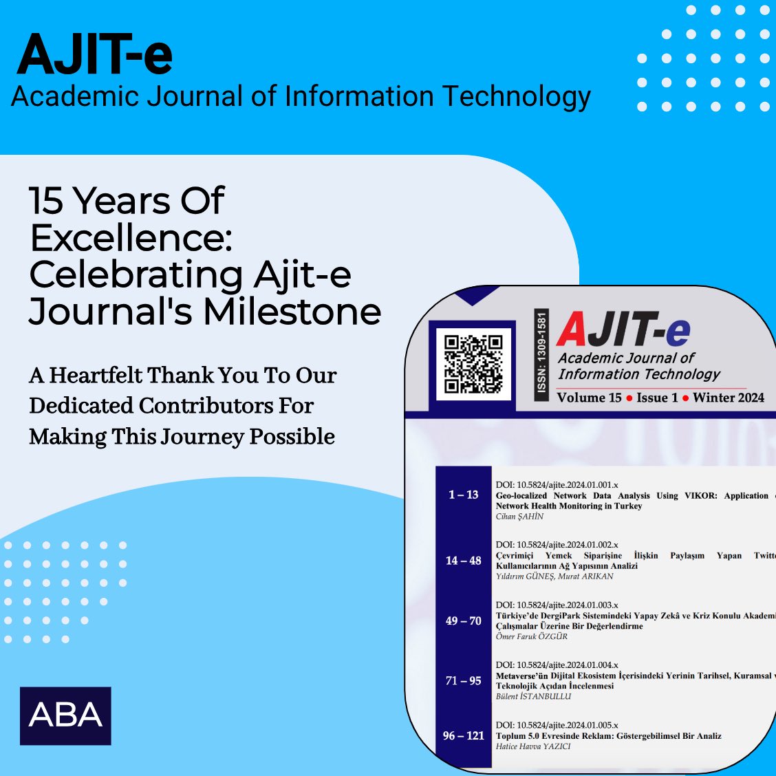 🎉 AJIT-e journal celebrates its 15th anniversary! 🎉 We take pride in sharing your scientific research and contributing to knowledge. Thank you to everyone who has contributed to our success! 📚🎓 

#AJITe #science #peerreviewed #academic #journals