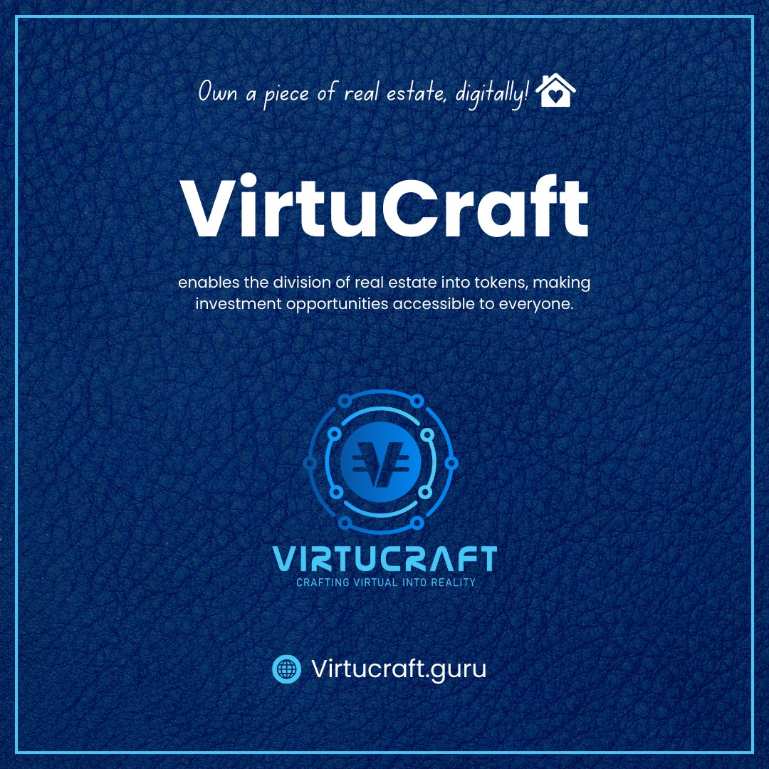 Own a piece of digital real estate! VirtuCraft enables the division of real estate into tokens, making investment opportunities accessible to all. 🏡

#RealEstate #Blockchain #Investment