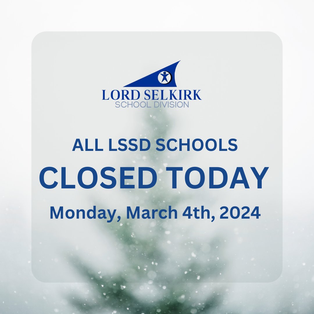 LordSelkirk_SD's tweet image. Today, Monday, March 4th, 2024, all schools in Lord Selkirk School Division are closed and no buses will be running due to current and expected weather and road conditions.