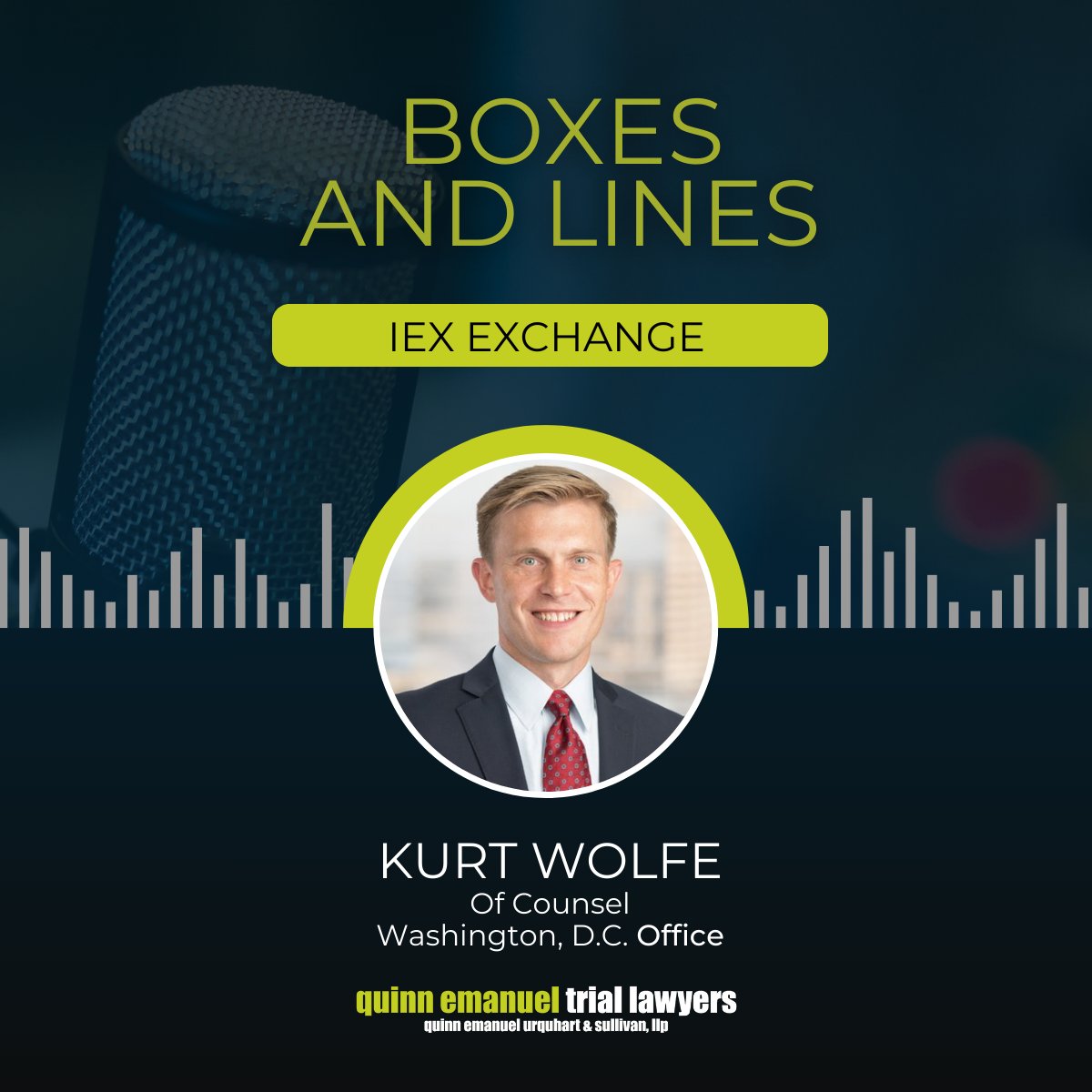 quinnemanuel's tweet image. Quinn Emanuel Of Counsel Kurt Wolfe (@Enforce_Update) sat down with @iexexchange's Podcast “Boxes and Lines”.
To listen, click: lnkd.in/ea9q5Pih
To learn more about Kurt, click: lnkd.in/epFGv6Q6
#QuinnEmanuel #learnfromthebest #nofirmlikeours #BoxesAndLines