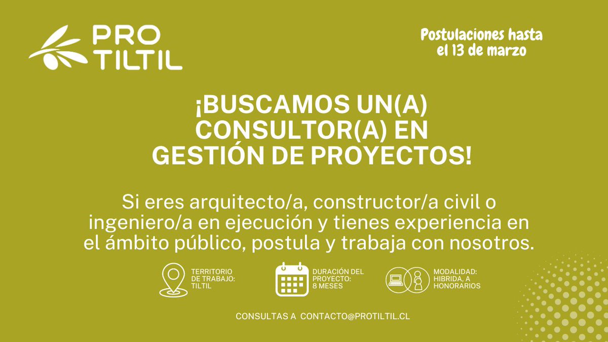 Hasta el 13 de marzo de 2024 están abiertas las postulaciones para el cargo de Consultor en Gestión de Proyectos de la Corporación Pro Tiltil. Más información en ow.ly/xmoI50QKOWH