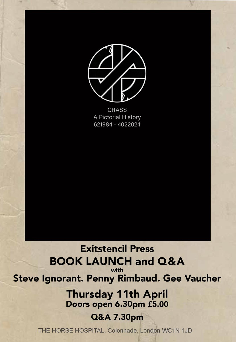 BOOK LAUNCH AND Q&A WITH @steveigs @pennyrimbaud1 & Gee Vaucher. Thursday 11th April at @horsehospital