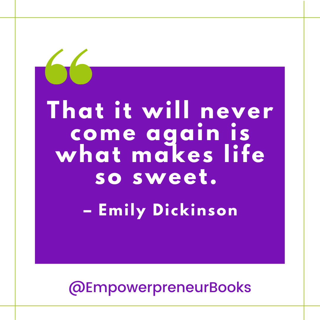 That it will never come again is what makes life so sweet. Emily Dickinson
#writersofinsta #author #authorsofinstagram  #authorlife #quotestoliveby #instawriters #marketingquotes #authorpreneur #empowerpreneurbooks #MondayVibes #MondayMorning #MotivationalMonday