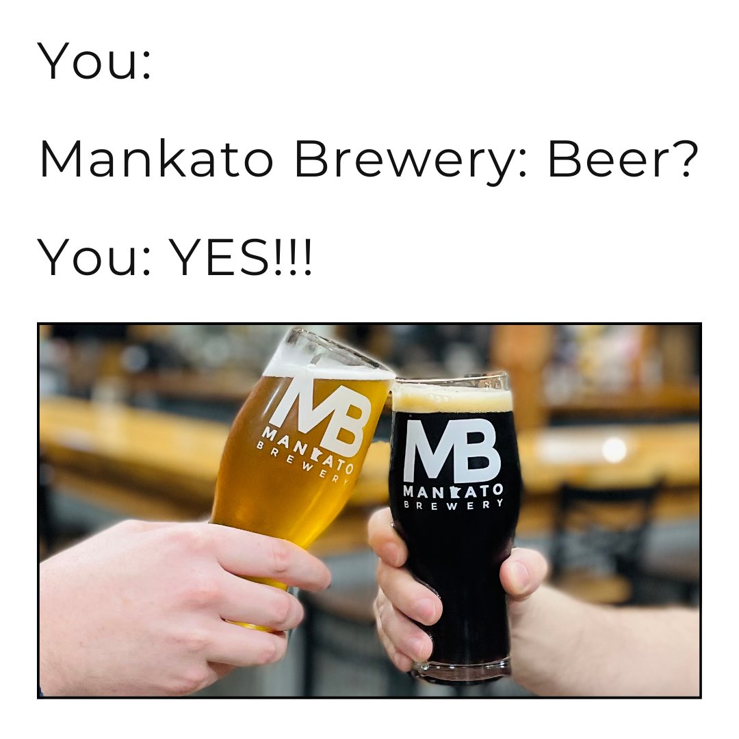 Sometimes, a beer at the end of the day is the only motivation to get us through a Monday!

Pick up our brews in our taproom or at your local liquor store. Order now at mankatobrewery.shop.