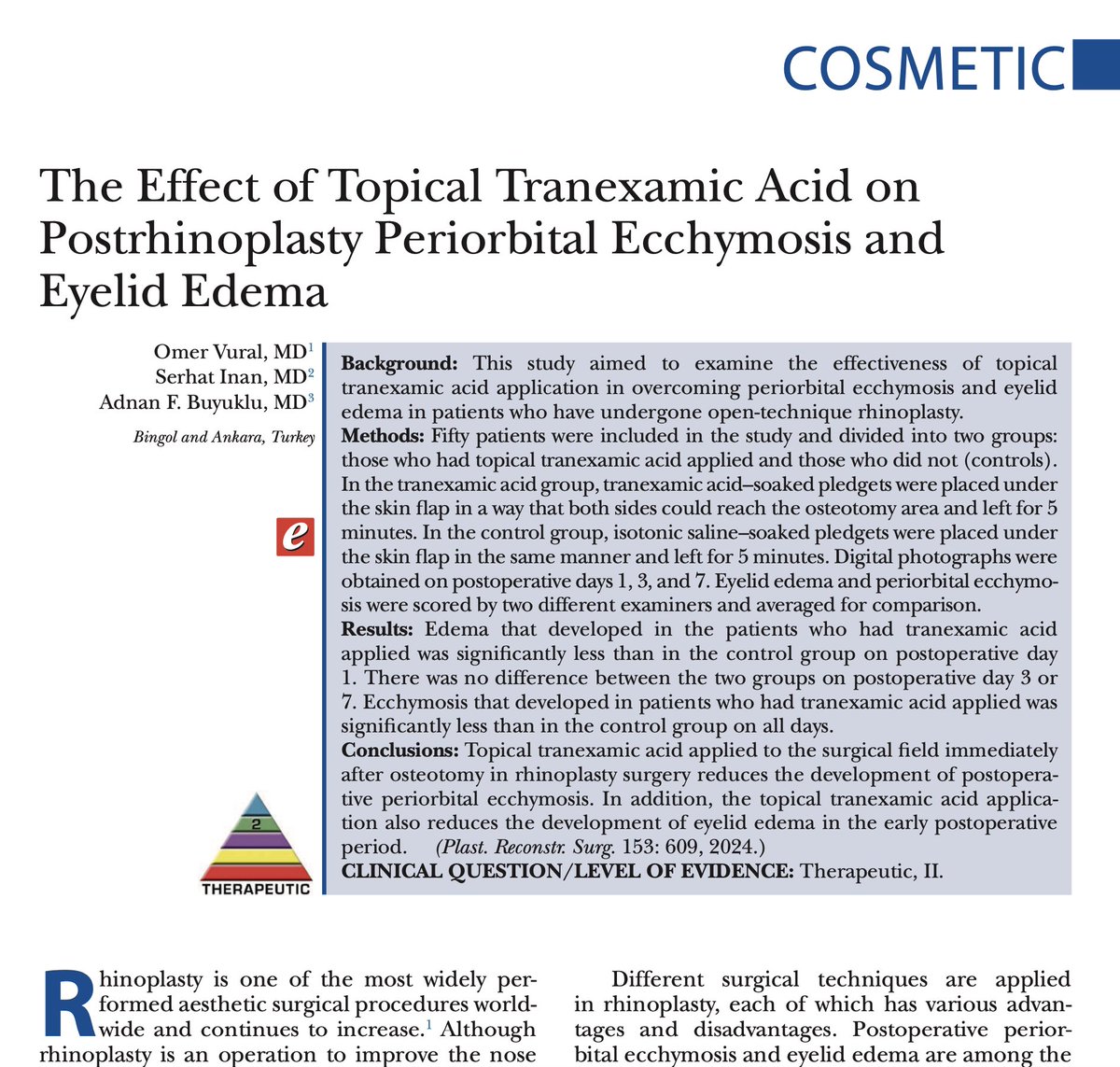 The effect of TXA has been studied extensively in plastic surgery. This is another excellent contribution of TXA in aesthetic surgery using a clinical trial design. PRS promotes scientific inquiries in aesthetic surgery through rigorous study designs. bit.ly/49Lxg5t