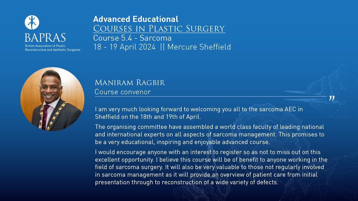 Take advantage of the early bird registration rates for AEC 5.4 - Sarcoma while they last. Read the welcome from BAPRAS president Mani Ragbir, who is one of the course convenors and make sure you secure your place before 6 March! bapras.eventsair.com/bapras-aec-54-…