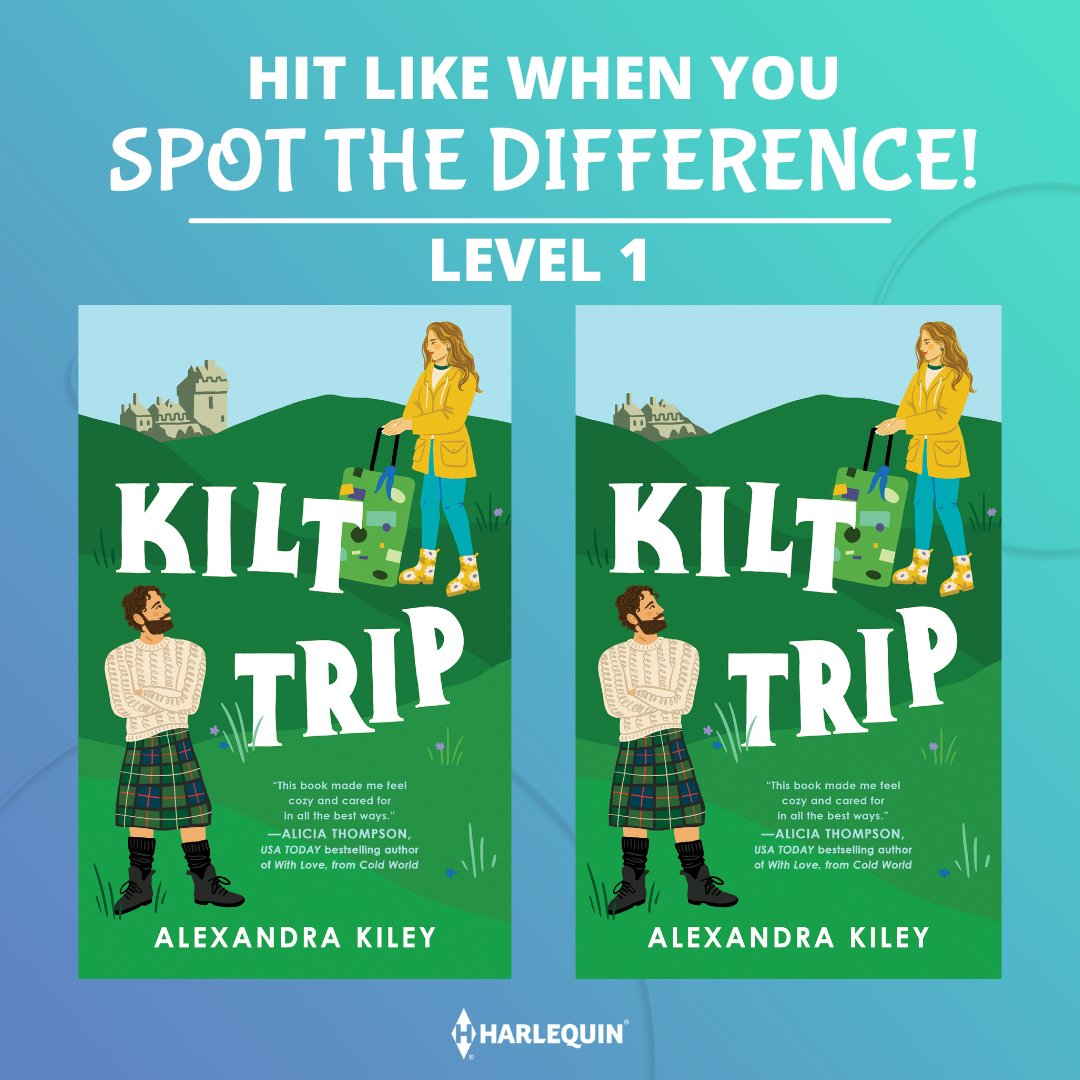 Harlequin Books (@harlequinbooks) on Twitter photo Take a break and see if you can #SpotTheDifference! Click 'like' ❤️and leave a reply when you've solved the puzzle.
Read KILT TRIP by <a href="/akileybooks/">Alexandra Kiley</a>: bit.ly/49lsfAT Take a break and see if you can #SpotTheDifference! Click 'like' ❤️and leave a reply when you've solved the puzzle.
Read KILT TRIP by <a href="/akileybooks/">Alexandra Kiley</a>: bit.ly/49lsfAT