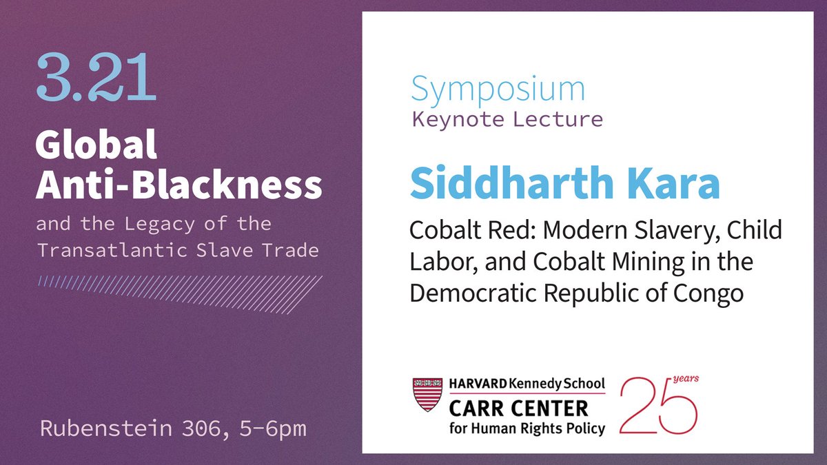 Join us for a keynote lecture with Siddharth Kara (@siddharthkara), NY Times best-selling author of 'Cobalt Red: How The Blood of The Congo Powers Our Lives': 🗓️ 03/21 | bit.ly/carrkeynote This lecture is part of our all-day symposium on 03/22: bit.ly/carrsymposium