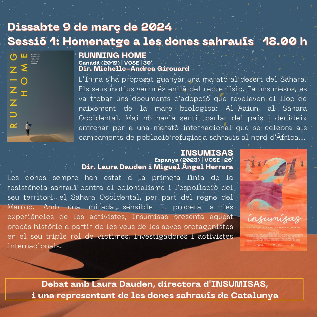📅Dissabte 9 de març organitzem dues sessions de curtmetratges: 🎥Sessió 1: Homenatge a les dones sahrauís✊ Amb els curtmetratges 'Running Home' i 'Insumisas' 🎙️Acompanyada de debat amb @lauradauden directora d'INSUMISAS i una representant de les dones sahrauís de Catalunya
