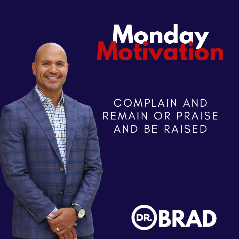 Start the week on the right foot! 🚀 Instead of focusing on the negatives, let's turn it around. Complaining keeps us stuck, but praising lifts us up! 🙌 Choose gratitude over grumbling and watch how your perspective shifts. #DrBradMD #MondayMotivation #Fulfillment #Motivation