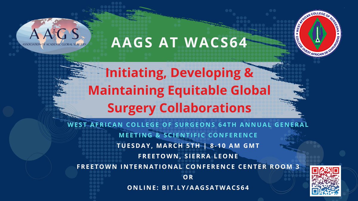 Are you ready for AAGS at @_WACS_Surgeons ? 💬 Initiating, Developing, & Maintaining Equitable Global Surgery Collaborations 🗓 Tue, Mar 5th, ⏰ 8-10am GMT ▶Freetown International Conference Center meeting room 3 Or Online: bit.ly/AAGSatWACS64 #GlobalSurgery #WACS64