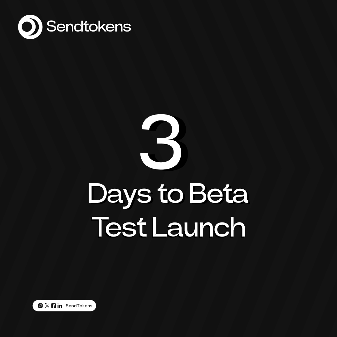 sendtokens's tweet image. Countdown to our beta test has begun