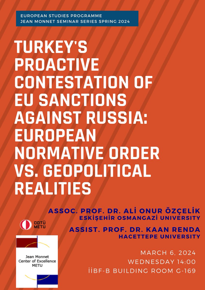 Come and join us on Wednesday at 2pm for the JM Seminar by @alionurozcelik and Kaan Renda, titled "Turkey's Proactive Contestation of EU Sanctions against
Russia: European Normative Order vs. Geopolitical Realities"
For further information and directions👇 ces.metu.edu.tr/en/jm-seminar-…