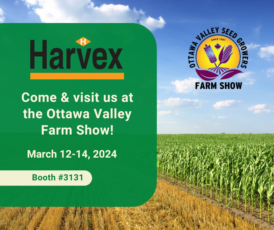 Stop by and see us next week at the Ottawa Valley Farm Show!