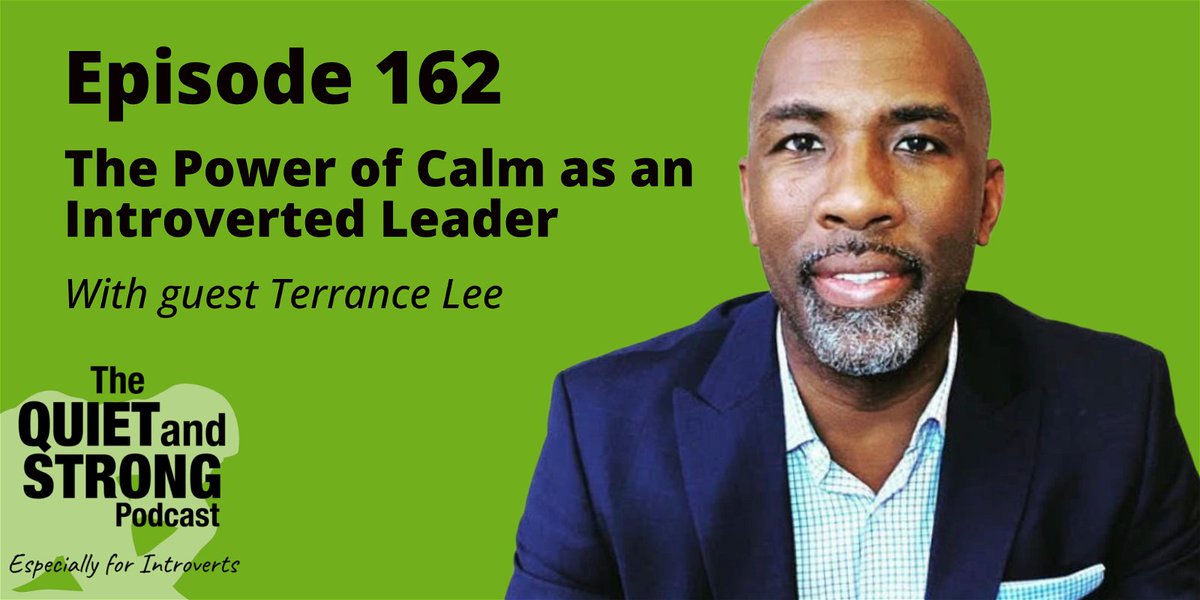 quietandstrong's tweet image. In ep162 Terrance Lee @IntrovertLead dives into the essence of what it means to lead with poise and calmness as an #introvert. Learn the profound impact of a calm demeanor in guiding teams and the intersection of #confidence with #introversion. quietandstrong.com/162 #introverts