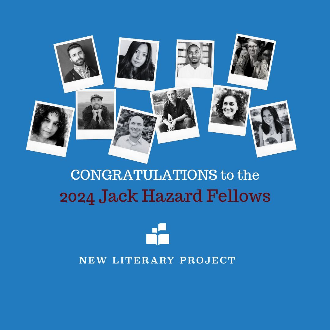 Announcing NewLit's 2024 Jack Hazard Fellows. We had an impressive number of worthy applicants from thirty-five states. This year, NewLit honors ten 2024 Jack Hazard Fellows for exceptional writing. Learn more about the Jack Hazard Fellowship. Link in bio.