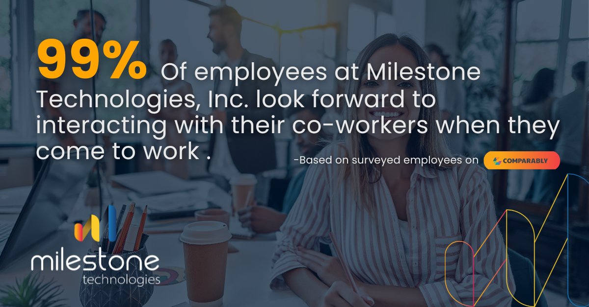 MilestoneTech's tweet image. 99% of Milestone Technologies, Inc. employees enjoy interacting with their coworkers based on anonymous feedback via Comparably. Learn more about our company culture as rated by our employees: bit.ly/43ijCVz  #comparably #milestonetech