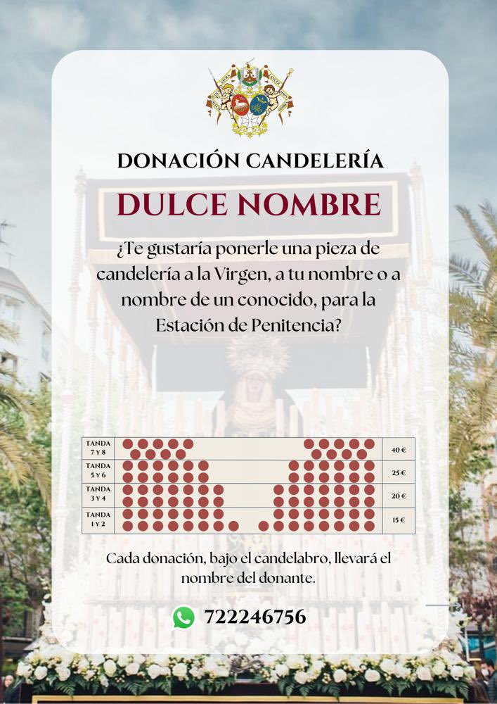 ¿Te gustaría ofrecer alguno de los cirios que portará Dulce Nombre de María el próximo Martes Santo en su paso de palio?

El cirio llevará inscrito el nombre de la persona por la que ha sido ofrecido.

En este sencillo cuadrante te explicamos cómo hacerlo: