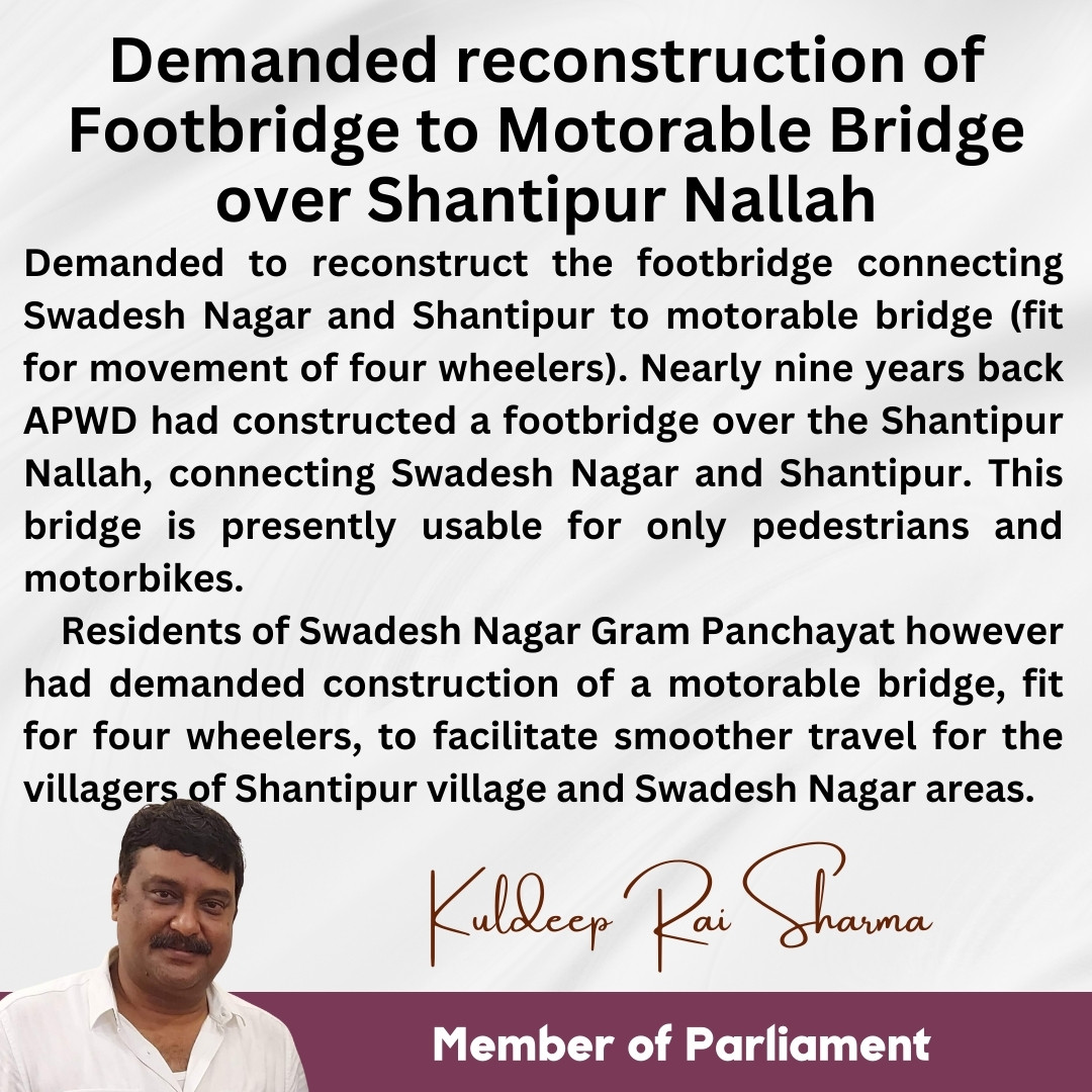 Demanded reconstruction of Footbridge to Motorable Bridge over Shantipur Nallah #Andaman