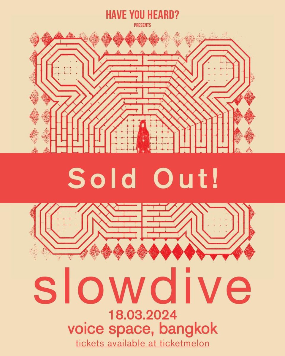 Thank you for all your support 🙏🏼 The show is officially sold out. See you in 2 weeks!

Unfortunately, there will not be any door tickets at we're at our max capacity.

#HYHBKK #Slowdive #SlowdiveBKK #Slowdive2024