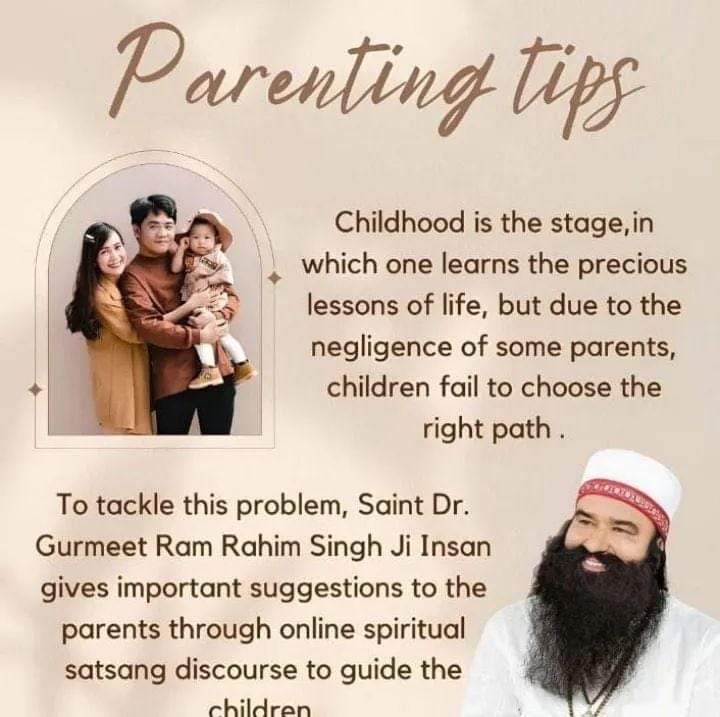 Saint Gurmeet Ram Rahim Singh ji Insan sharing valuable parenting tips. Guru ji teaches make strong relationship between their children
#ParentingTips #ParentingTipsBySaintMSG #BestParentingTips #HealthyParenting
#ParentingTipsForTeenagers
#ParentChildBonding