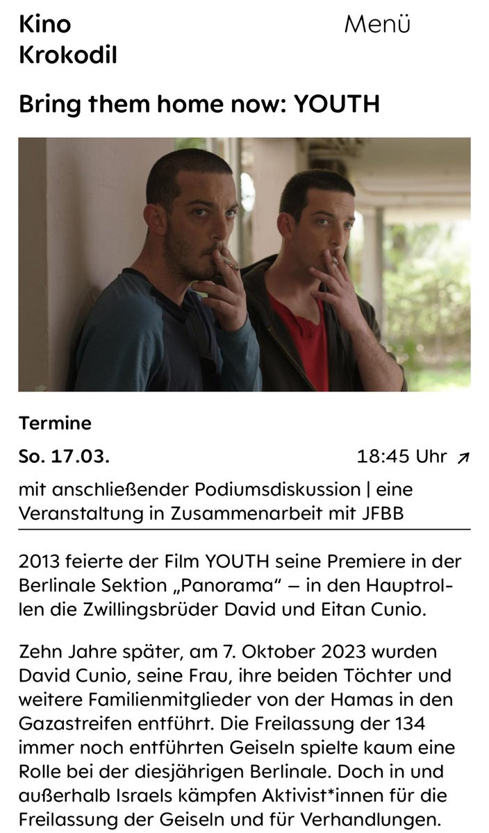 Geht unbedingt hin.
Mit diesem Film war David Cunio bei 2013 der Berlinale.
Am 7.10 wurde er von der Hamas aus seinem Haus nach Gaza entführt und ist immer noch dort.
Von der Berlinale kam kein Wort Solidarität mit David.

kino-krokodil.de/film/bring-the…