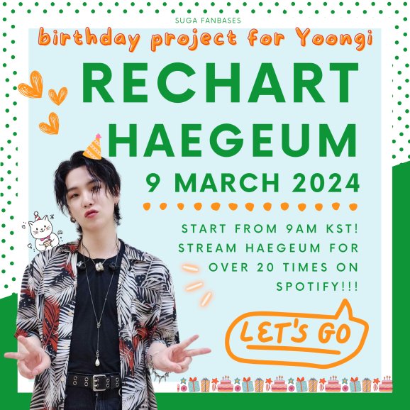 🎉 HAEGEUM IS BACK : SUGA B'DAY PROJECT 🎉 📅 Date & Time: March 9, 2024 (starts at 9 am KST) 🎯 Goal: Rechart Haegeum on the Global Spotify Chart (filtered streams are important‼️Stream Haegeum 20 times for each account) Let's celebrate Yoongi's birthday together.🥳 #MinMarch