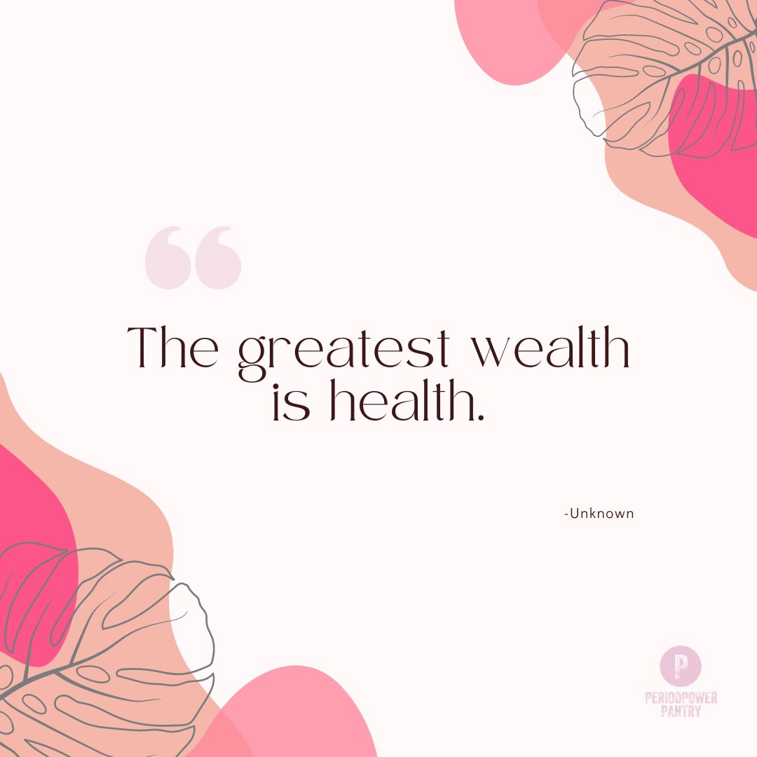Monday Motivation!
The greatest wealth is health!  And you are in charge of how healthy you are.
#periodpowerpantry #periodequity #periodsforall #womenshealthmatters #menstruationmatters #mondaymotivation #favoritequotes #periodpower