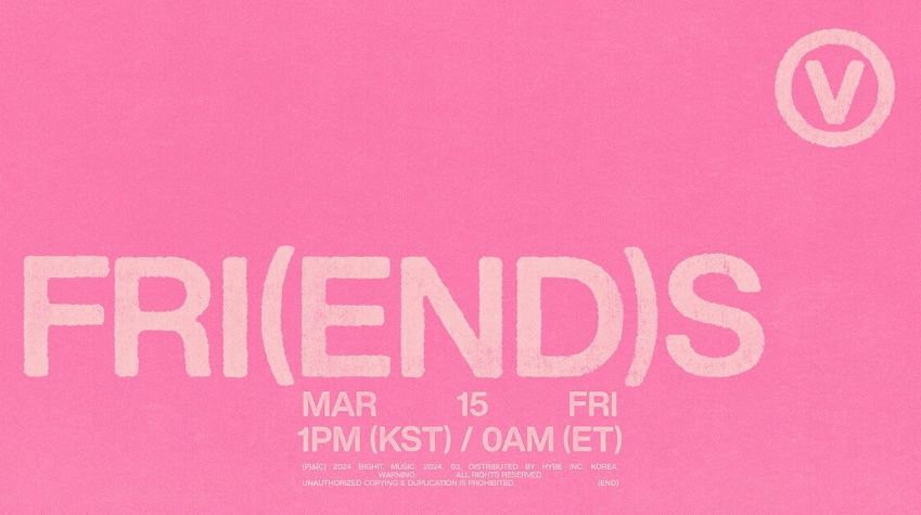 'FRI(END)S' by Taehyung is confirmed to have a music video, out on March 15th.