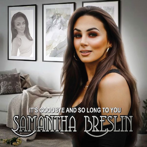 the brand new single release
from
SAMANTHA
BRESLIN
It's Goodbye And So Long To You
Written By: Hal Lone Pine and Abner Doolittle
Track I am a native of Lisnaskea, Co. Fermanagh. My journey in GlorTire commenced in 2016, under the mentorship of Patrick Feeney.