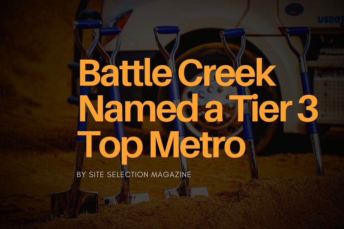 We are starting off the week with exciting news! The Battle Creek Metro has received a prestigious accolade as a 2023 Tier 3 Top Metro by <a href="/SiteSelection/">Site Selection</a>! 

Read More Here: siteselection.com/issues/2024/ma…

#economicdevelopment #battlecreek