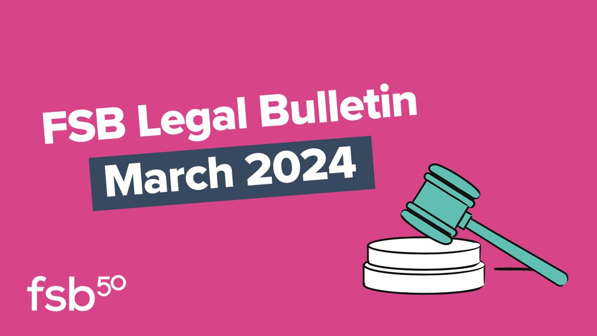 Stay in the loop with the latest legal updates - without the jargon! Read the March edition of the FSB Legal Bulletin: go.fsb.org.uk/LegalBulletinM… #SmallBusinessBigIdeas