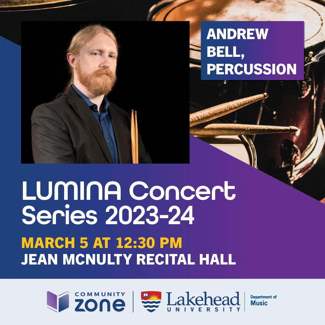 🎵🥁 Let the beats move you! Attend the @mylakehead Department of Music's LUMINA Concert Series, featuring Andrew Bell, percussion, on March 5 at 12:30 pm. 🔗 communityzone.lakeheadu.ca/lumina #lakeheaduniversity #percussion #art #classicalmusic #tbaymusicscene #tbayshows #thunderbay