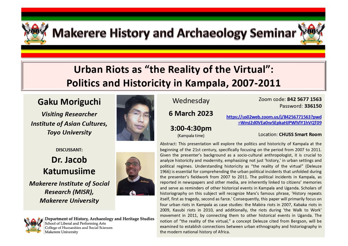The @Makerere History Seminar will meet on Wednesday at 3:00. @ugmpola from @Toyo_Uni will present 'Urban Riots as the 'Reality of the Virtual': Politics and Historicity in Kampala, 2007-2011'. @Mwine_Kyarimpa from @MISR_Mak will be the discussant. @MakerereCHUSS @MakerereNews